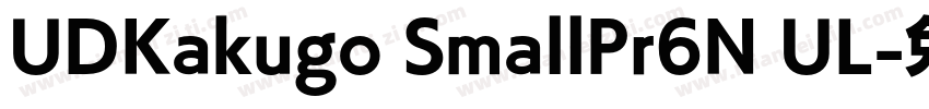 UDKakugo SmallPr6N UL字体转换